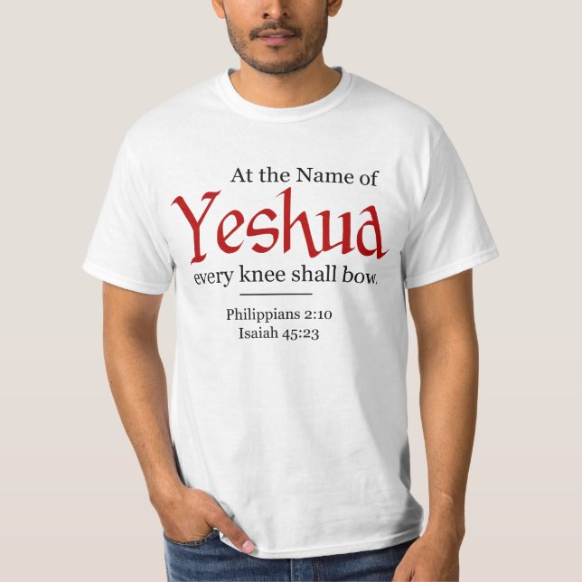 Camiseta A nombre de Yeshua, cada rodilla se doblegará - (Anverso)