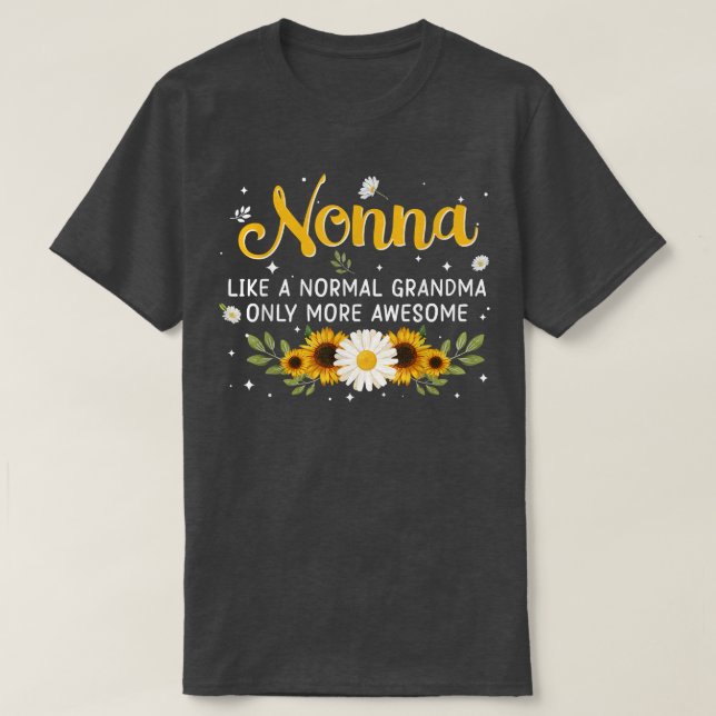 Camiseta A Nonna Como Una Abuela Normal Sólo Más Mujeres As (Diseño del anverso)