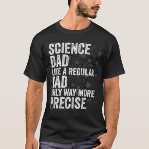 Camiseta A Papá Ciencia Le Gusta Un Padre Regular Sólo Much