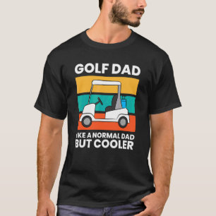 Camiseta A Papá Golf Le Gusta Un Papá Normal Pero El Golf M