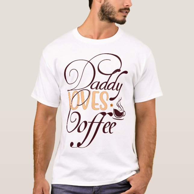 Camiseta A papá le encanta el café (Anverso)