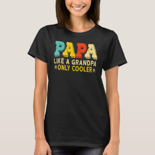 Camiseta A Papá Le Gusta El Abuelo Solo El Foler Papá Defin