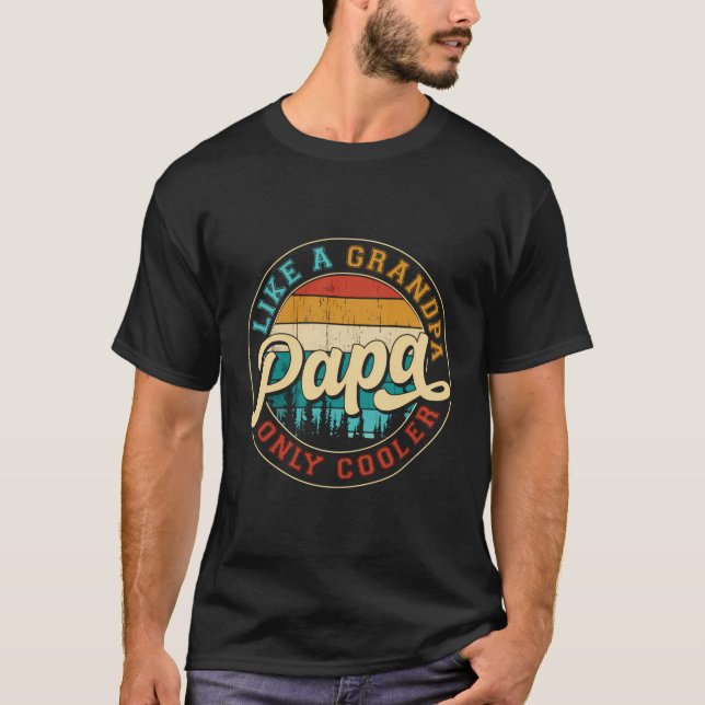 Camiseta A Papá Le Gusta El Abuelo Solo Un Papá Gracioso. (Anverso)