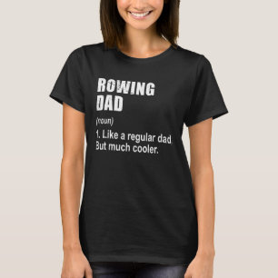 Camiseta A papá le gusta el remo pero la definición es much