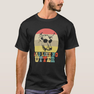 Camiseta A papá le gusta que no haya criadores de vacas que