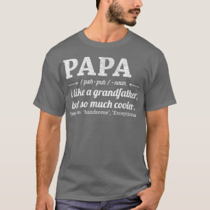 Camiseta A Papá Le Gusta Un Abuelo Pero A Papá Tan Frío Gra