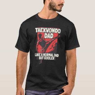 Camiseta A Papá Taekwondo Le Gusta Un Papá Normal Pero Más 