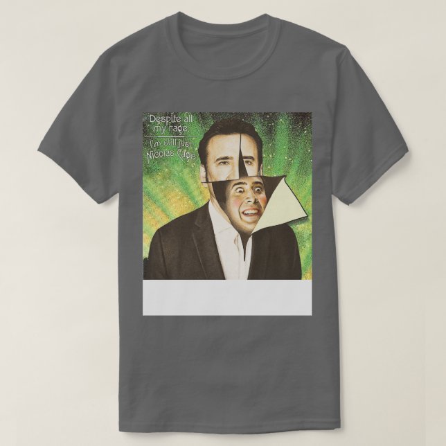 Camiseta A Pesar De Toda Mi Rabia, Todavía Estoy En La Cage (Diseño del anverso)
