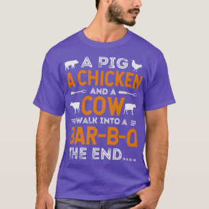 Camiseta A Pig A Chicken And A Cow Walk Into A Bar-b-q The 