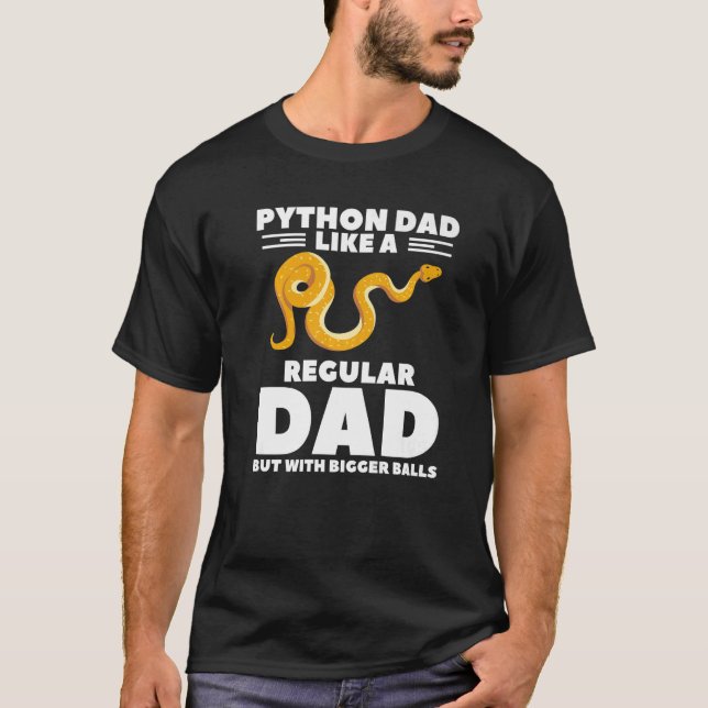 Camiseta A Python Dad Le Gusta Un Papá Regular Pero Con Una (Anverso)