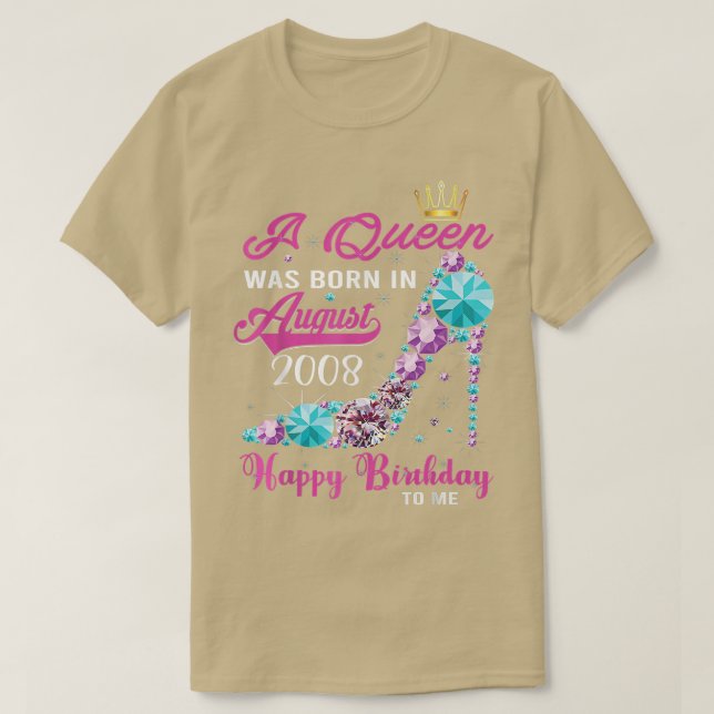 Camiseta A Queen Was Born In August 2008 Happy 14th Birthda (Diseño del anverso)