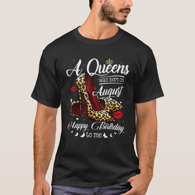 Camiseta A Queen Was Born In August Leopard High Heels Love (Anverso)