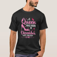 A Queen Was Born In December Happy Birthday To Me
