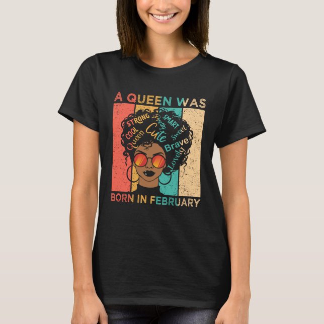Camiseta A Queen Was Born In February African American Blac (Anverso)