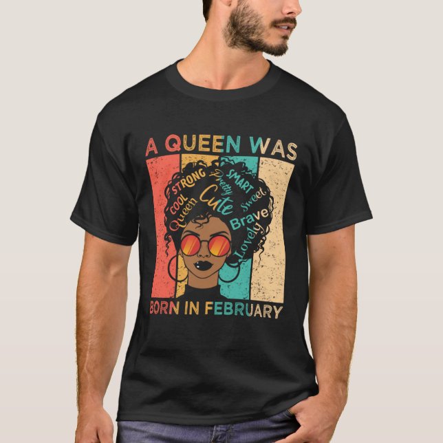 Camiseta A Queen Was Born In February African American Blac (Anverso)