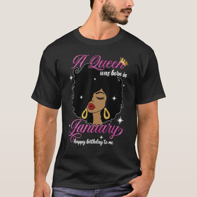 Camiseta A Queen Was Born In January Happy Birthday Black W (Anverso)
