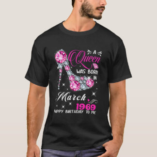 Camiseta A Queen Was Born In March 1969 53Rd Birthday Gift