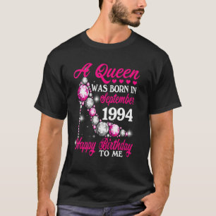Camiseta A Queen Was Born In September 1994 Happy 28th Birt