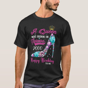 Camiseta A Queen Was Born In September 2000 Happy 22nd Birt