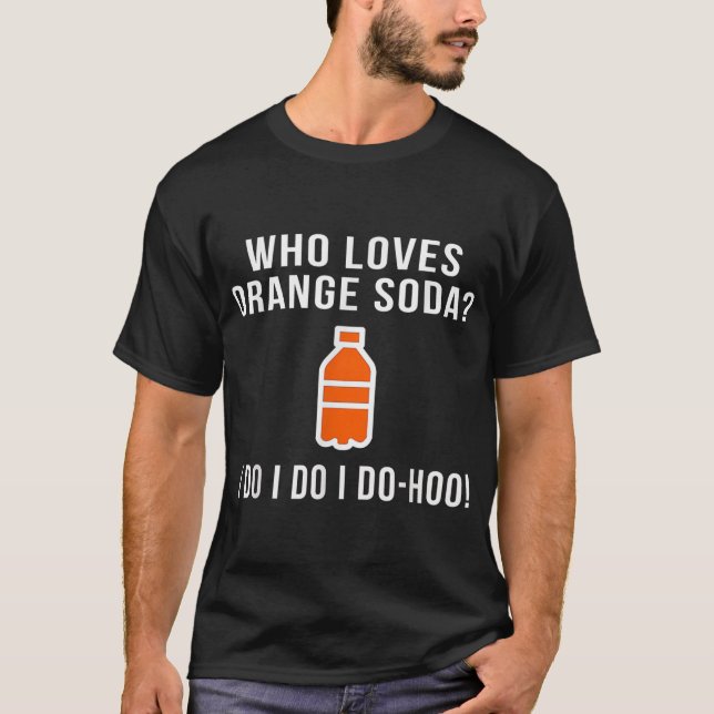 Camiseta ¿A quién le gusta la Novedad de Soda Naranja? (Anverso)