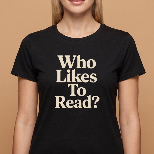 Camiseta ¿A Quién le Gusta Leer? Lectura (Subido por el creador)
