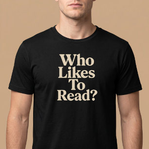 Camiseta ¿A Quién le Gusta Leer? Lectura