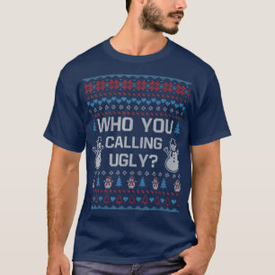 Camiseta A quién llamas Navidades feos dulces regalos graci