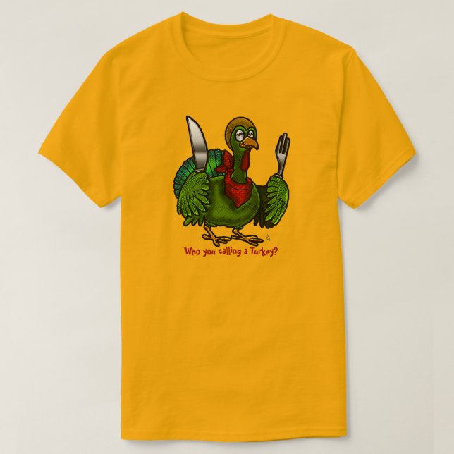 Camiseta ¿A Quién Llamas Turquía? Personalizado (Diseño del anverso)