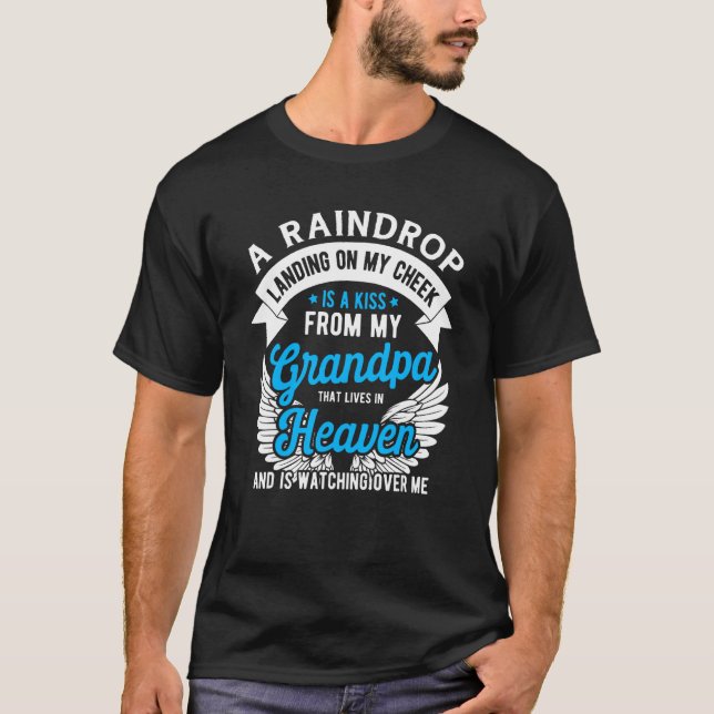 Camiseta A Raindrop Landing on My Cheek Is a Kiss From My G (Anverso)