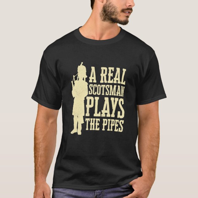 Camiseta A Real Scotsman Plays The Pipes Bagpiper Bagpipe (Anverso)