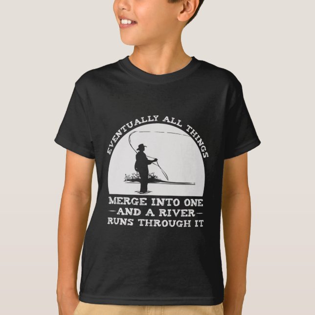 Camiseta A River Runs Through It Fly Fishing  (Anverso)