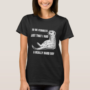 Camiseta A ser hurones