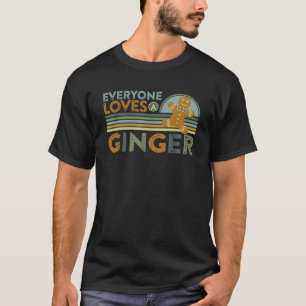 Camiseta A todos les gusta el chiflado de pan de jengibre