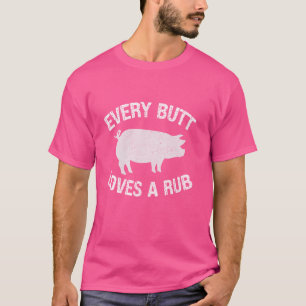 Camiseta A Todos Los Butt Les Encanta Un Buen Tapón De Tern