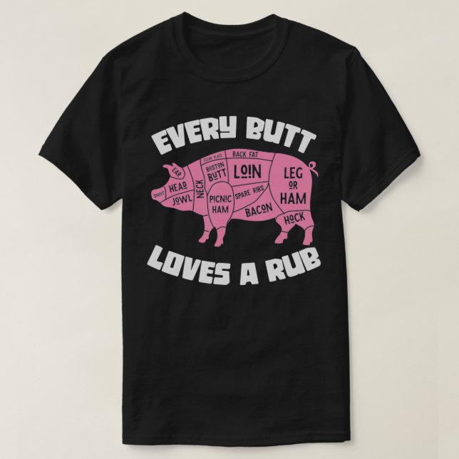 Camiseta A Todos Los Butt Les Encanta Una Parrillada Grasa  (Diseño del anverso)
