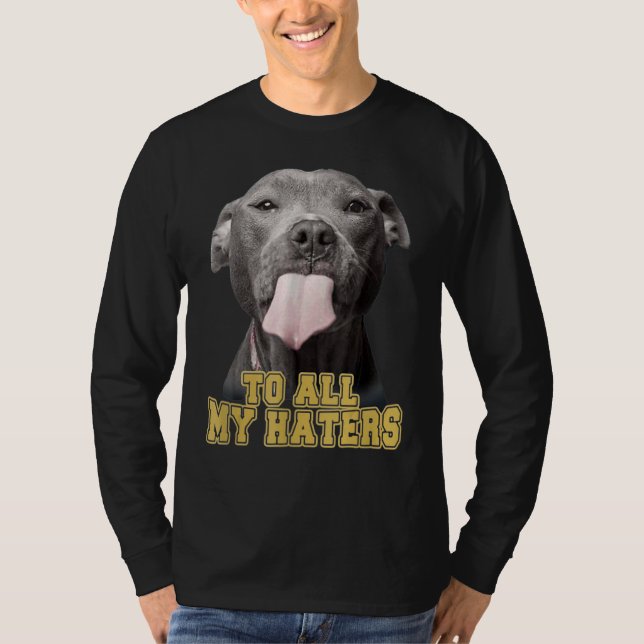 Camiseta A Todos Mis Atracadores Pit Dueño De Bulldog Perro (Anverso)