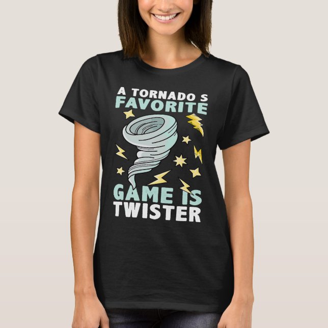 Camiseta A Tornado's Favorite Game Is Twister Climate Weath (Anverso)