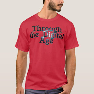 Camiseta A través de la era digital