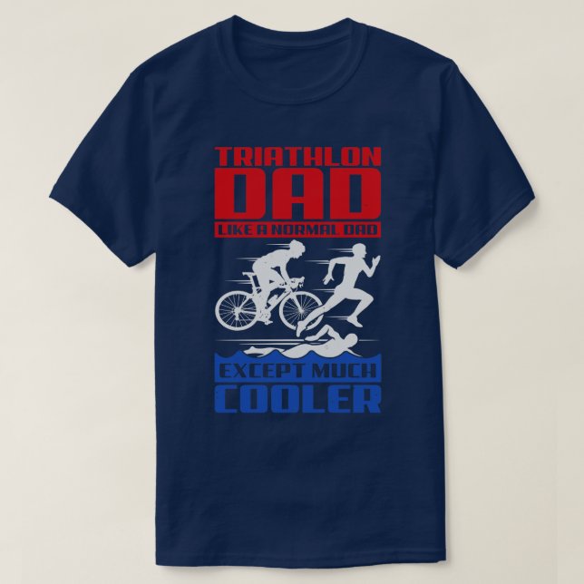 Camiseta A Triathlon Dad Le Gusta Un Papá Normal Excepto Mu (Diseño del anverso)