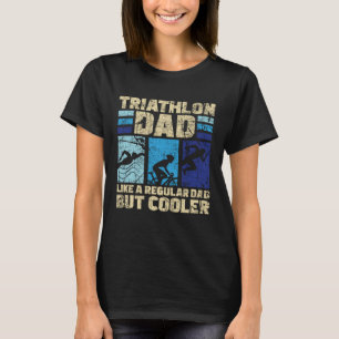 Camiseta A Triathlon Dad Le Gusta Un Papá Regular Pero Un T