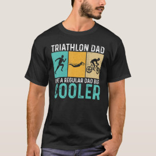 Camiseta A Triathlon Dad Like A Normal Dad Apenas Mucho Más