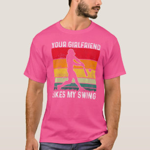 Camiseta A Tu Novia Le Gusta Mi Swing Softball Para Los Hom