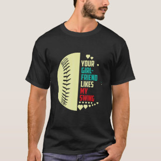 Camiseta A tu novia le gusta mi swing Softbol para hombres