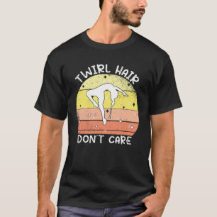 Camiseta A Twirl Hair no le importa la batería de la majore