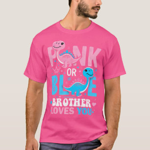 Camiseta A Un Hermano Rosa O Azul Le Encanta El Gende De Di