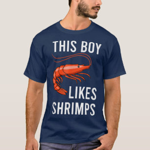 Camiseta A Un Niño Le Gusta El Marisco: Irónico Comer Camar