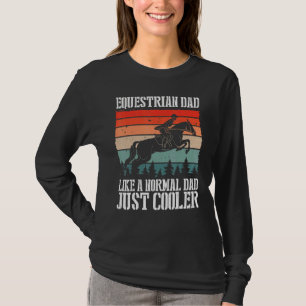 Camiseta A Un Padre Ecuestre Le Gusta Un Padre Normal Simpl