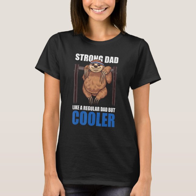 Camiseta A Un Padre Fuerte Le Gusta Un Padre Regular Pero M (Anverso)