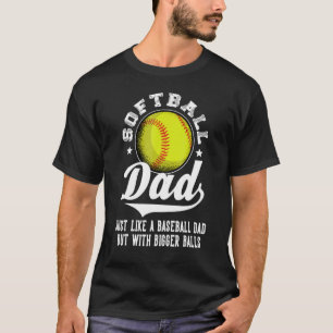 Camiseta A Un Papá De Softbol Le Gusta El Béisbol Con Bolas