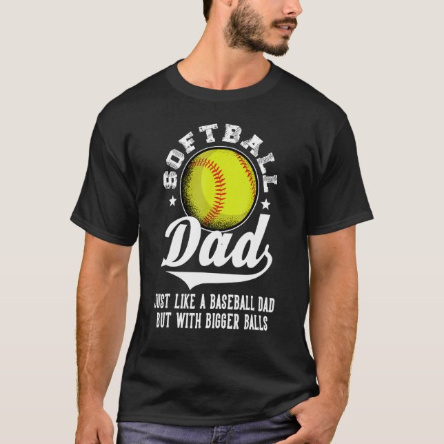 Camiseta A Un Papá De Softbol Le Gusta El Béisbol Con Bolas (Anverso)